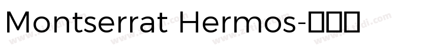 Montserrat Hermos字体转换